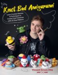 Kniha: Knot Bad Amigurumi (Vincent Green-Hite). Quarry, 2022