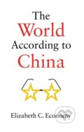 Kniha: The World According to China (Elizabeth C. Economy)