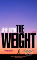 Kniha: The Weight (Jeff Boyd). Simon & Schuster, 2023
