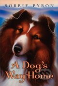 Kniha: A Dogs Way Home (Bobbie Pyron). HarperCollins, 2012