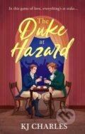 Kniha: The Duke at Hazard (K J Charles). Orion, 2024