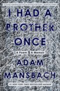 Kniha: I Had a Brother Once (Adam Mansbach). Random House, 2021