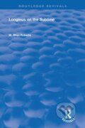 Kniha: Longinus on the Sublime (W. Rhys Roberts). Routledge, 2021