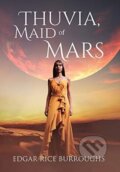 Kniha: Thuvia, Maid of Mars (Annotated) (Edgar Rice Burroughs). Sastrugi, 2021