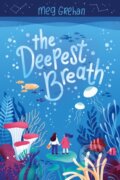 Kniha: The Deepest Breath (Meg Grehan). Clarion Books, 2021