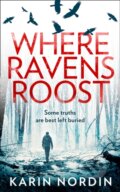 Kniha: Where Ravens Roost (Karin Nordin). HQ, 2021