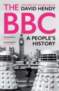 Kniha: The BBC (David Hendy). Profile Books, 2022