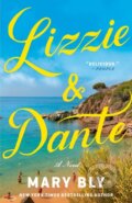Kniha: Lizzie & Dante (Mary Bly). , 2022