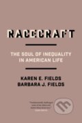 Kniha: Racecraft (Barbara J. Fields a Karen E. Fields). Verso, 2022