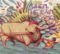 Kniha: When the Rain Comes (Alma Fullerton). DAJAMA, 2024