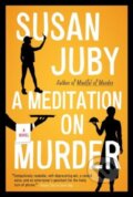 Kniha: A Meditation on Murder (Juby Susan). HarperCollins, 2024