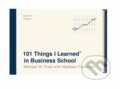 Kniha: 101 Things I Learned in Business School (Matthew Frederick a Michael W. Preis)