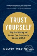 Kniha: Trust Yourself (Melody Wilding). Chronicle Books, 2021