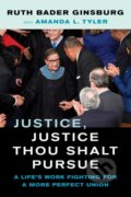 Kniha: Justice, Justice Thou Shalt Pursue (Amanda L. Tyler a Ruth Bader Ginsburg). University of California Press, 2021