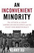 Kniha: An Inconvenient Minority (Kenny Xu). Diversion, 2021