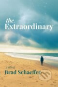 Kniha: The Extraordinary (Brad Schaeffer). Post Hill, 2021