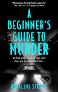 Kniha: A Beginner's Guide to Murder (Rosalind Stopps). HQ, 2021