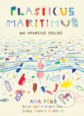 Kniha: Plasticus Maritimus (Ana Pego a Isabel Minhs Martins). , 2021