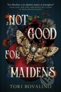 Kniha: Not Good For Maidens (Tori Bovalino)