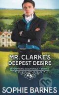Kniha: Mr. Clarke's Deepest Desire (Sophie Barnes). , 2022