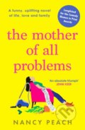 Kniha: The Mother of All Problems (Nancy Peach). Canelo, 2023