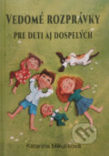 Kniha: Vedomé rozprávky pre deti aj dospelých (Katarína Mikulíková), 2023