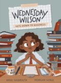 Kniha: Wednesday Wilson Gets Down to Business (Bree Galbraith). Kids Can, 2021