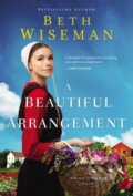 Kniha: A Beautiful Arrangement (Beth Wiseman). Zondervan, 2021