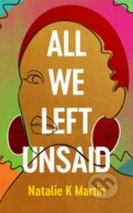Kniha: All We Left Unsaid (Natalie K. Martin). Lake Union Publishing, 2021