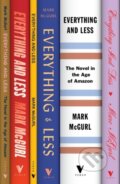 Kniha: Everything and Less (Mark Mcgurl). Verso, 2021