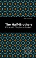 Kniha: The Half-Brothers (Elizabeth Cleghorn Gaskell). , 2021