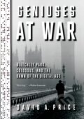 Kniha: Geniuses at War (David A. Price). Alfred A. Knopf, 2021