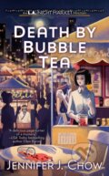 Kniha: Death by Bubble Tea (Jennifer J. Chow). , 2022