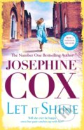 Kniha: Let It Shine (Josephine Cox). Headline Book, 2023