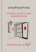 Kniha: Shopkeeping (Miller Peter). Chronicle Books, 2024