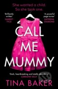 Kniha: Call Me Mummy (Tina Baker). Viper, 2021