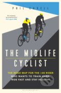 Kniha: The Midlife Cyclist (Phil Cavell). Bloomsbury, 2021