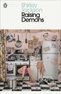 Kniha: Raising Demons (Shirley Jackson). Penguin Classics, 2021