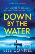 Kniha: Down By The Water (Elle Connel). Wildfire, 2022