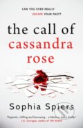 Kniha: The Call of Cassandra Rose (Sophia Spiers). Lume Books, 2022