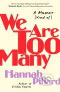 Kniha: We Are Too Many (Hannah Pittard). , 2023