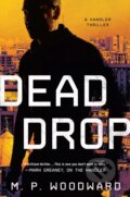 Kniha: Dead Drop (M.P. Woodward). , 2023