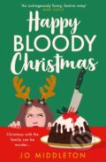 Kniha: Happy Bloody Christmas (Jo Middleton). Avon, 2024