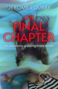 Kniha: The Final Chapter (Jerome Loubry). Hodder Paperback, 2021