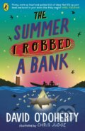 Kniha: The Summer I Robbed A Bank (David O'doherty). Puffin Books, 2021