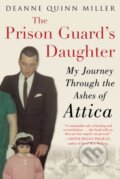 Kniha: The Prison Guard's Daughter (Deanne Quinn Miller). Diversion, 2021
