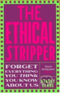 Kniha: The Ethical Stripper (Stacey Clare). Unbound, 2022
