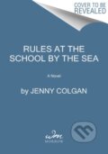 Kniha: Rules at the School by the Sea (Jenny Colgan). Avon, 2022