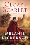 Kniha: Cloak of Scarlet (Dickerson Melanie). Thomas Nelson Publishers, 2023