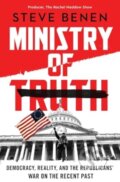 Kniha: Ministry of Truth (Steve Benen). Mariner Books, 2024